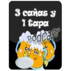Podcast 3 cañas y 1 tapa