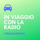 In Viaggio Con La Radio - Puntata 12