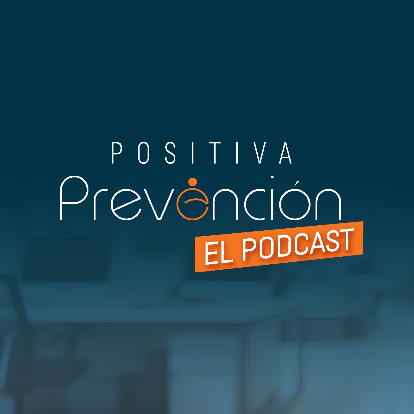 Positiva Prevención El Podcast