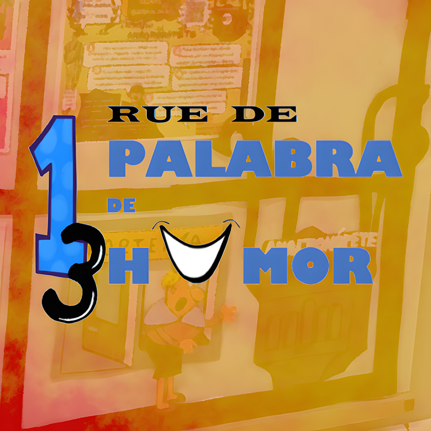 13, Rue Palabra de Humor