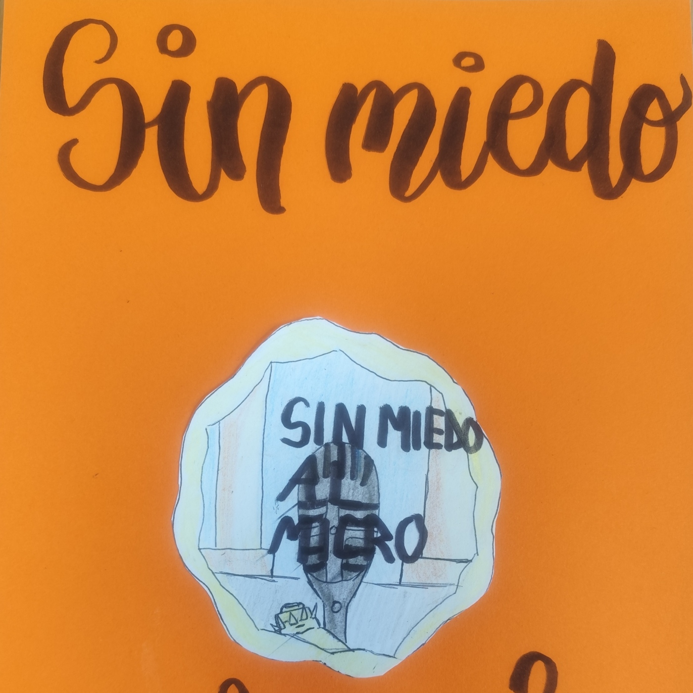 SIN MIEDO AL MICRO