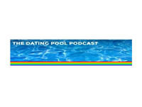The Dating Pool Podcast – Episode 36 – Let’s Try This Again