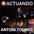 ACTUANDO. El podcast de Antoni Tolmos