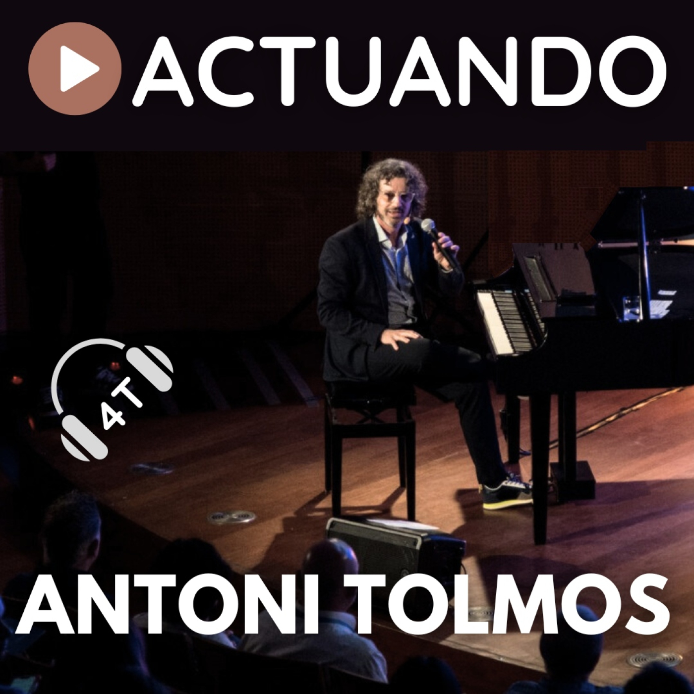ACTUANDO. El podcast de Antoni Tolmos