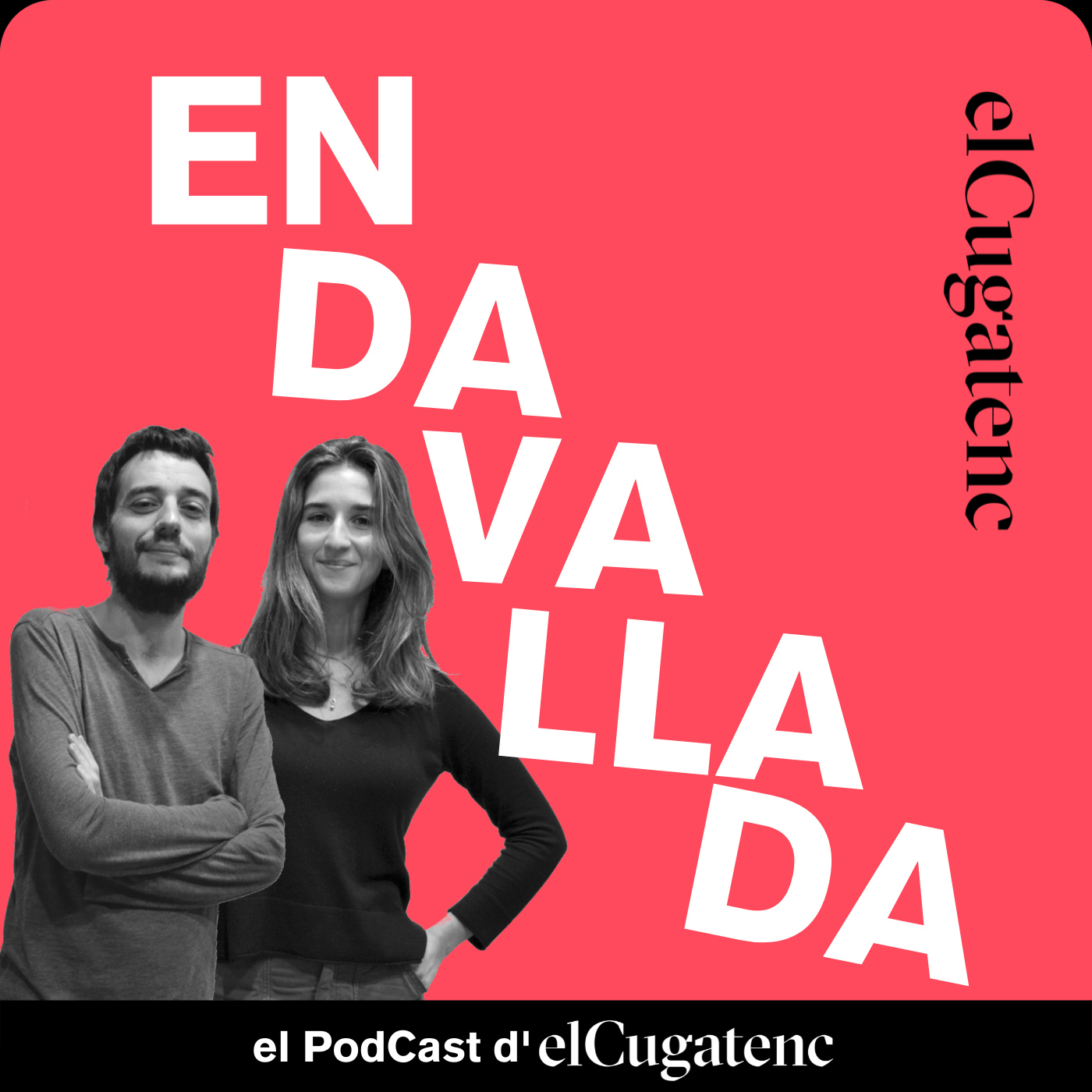 Endavallada, el podcast d'elCugatenc