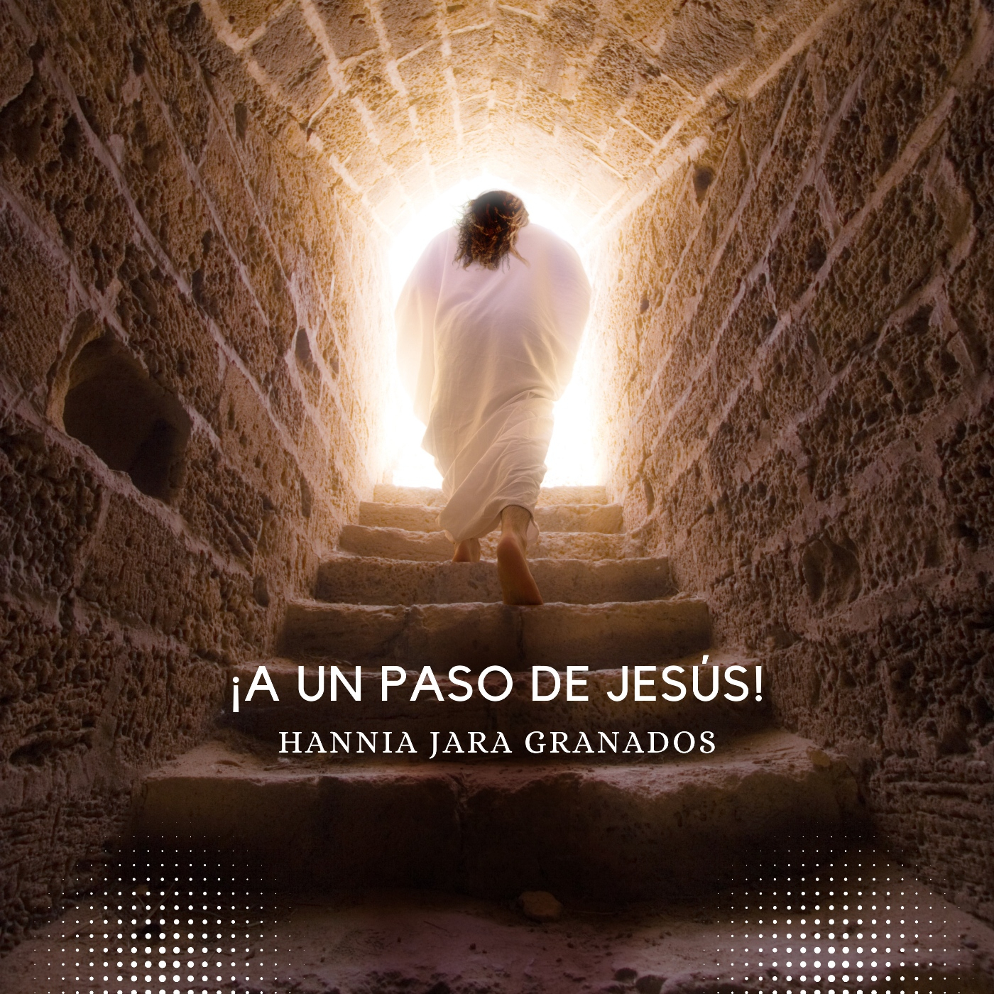 ¡A un paso de Jesús!