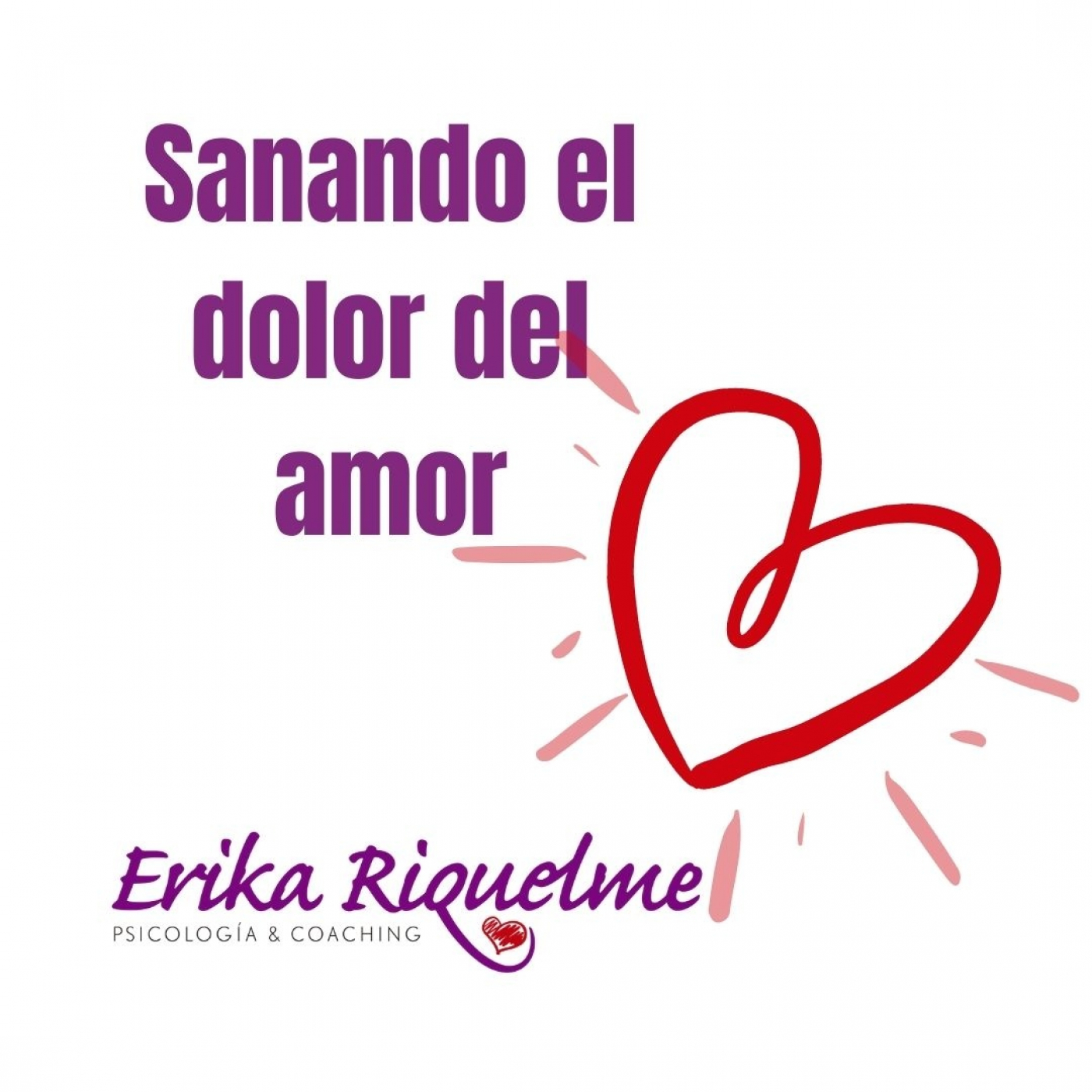 Sanando el Dolor del Amor