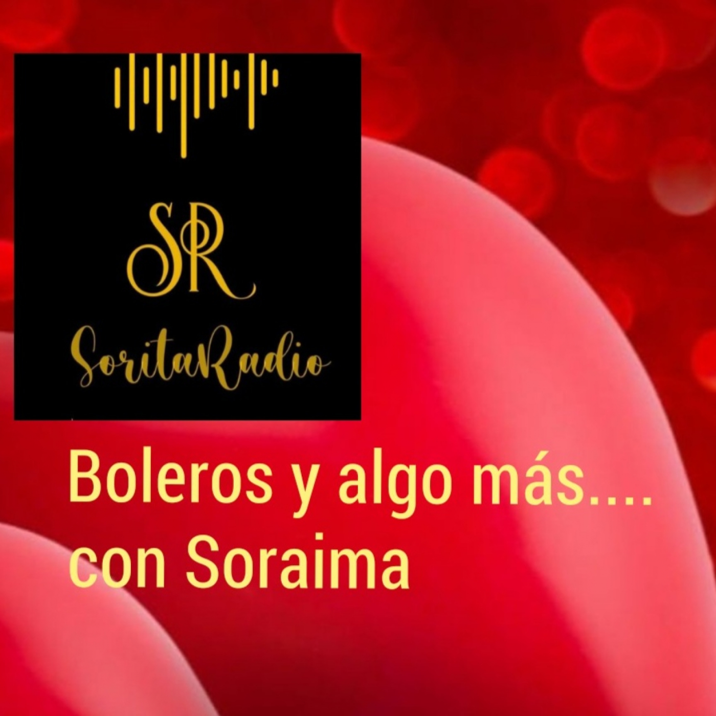 BOLERO Y ALGO MÁS... Con Soraima. Prog. Nro. 8 podcast artwork