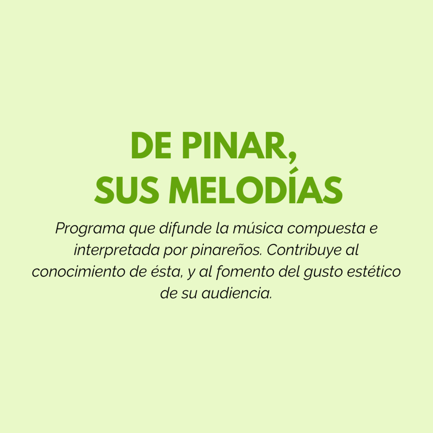 De Pinar, sus melodías
