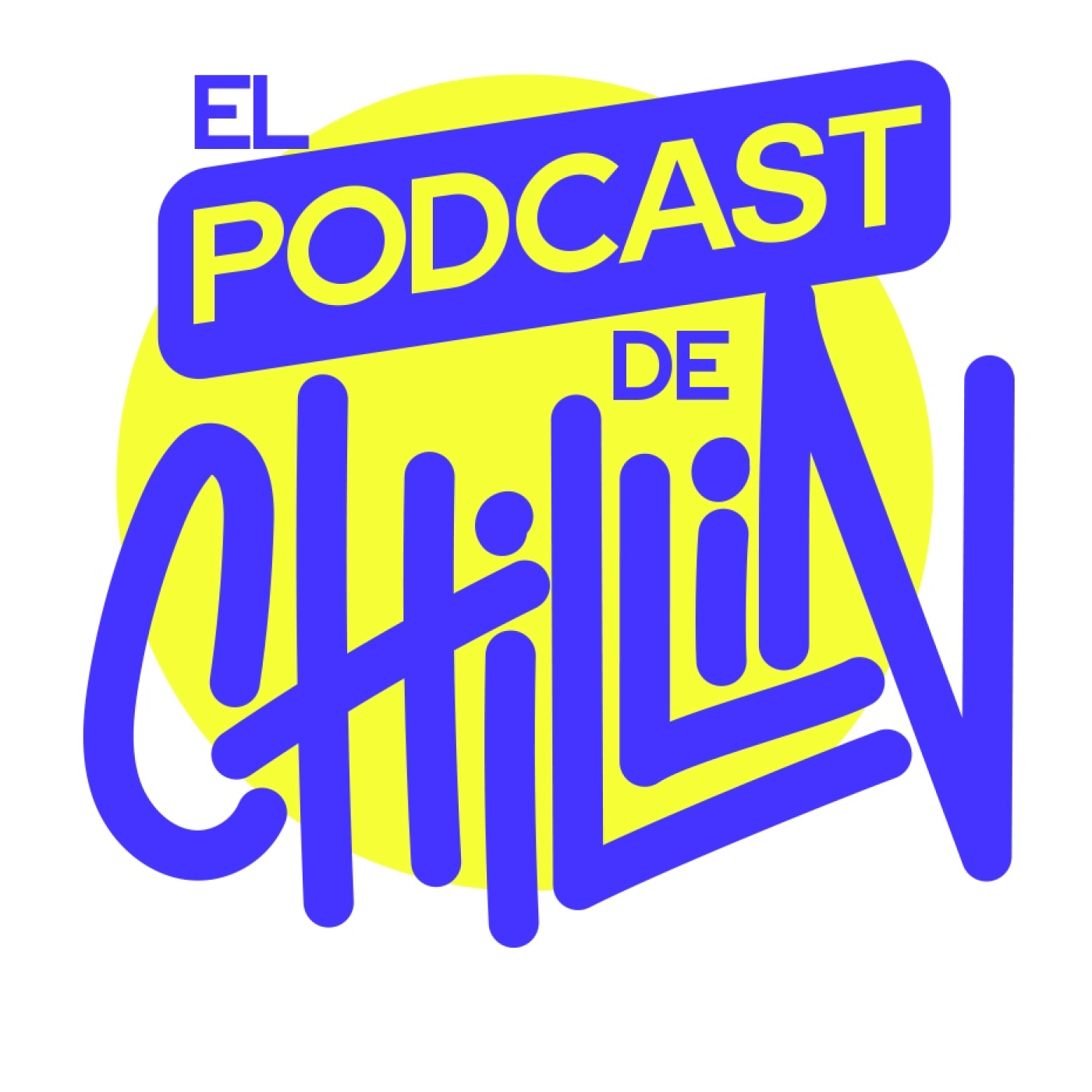 El podcast de Chillin