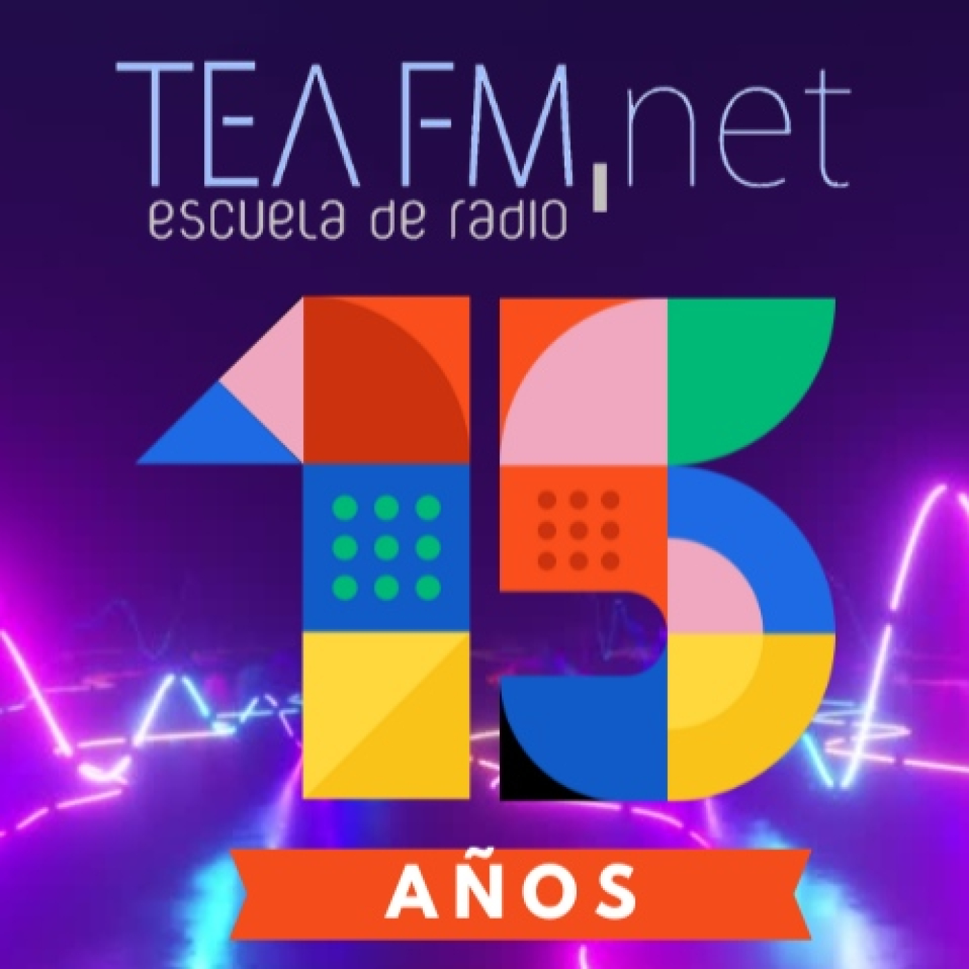 TEA FM, 15 años de Creatividad e Imaginación