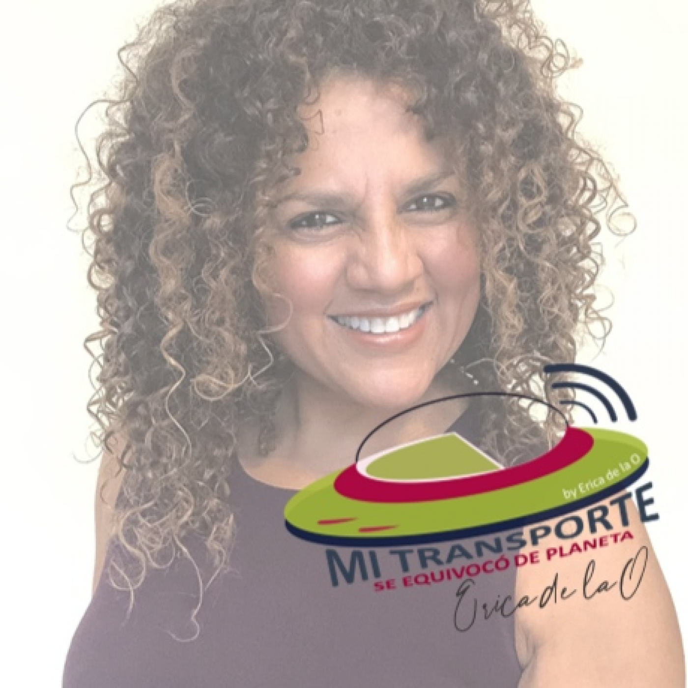 Mi Transporte de Equivocó de Planeta-Erica de la O