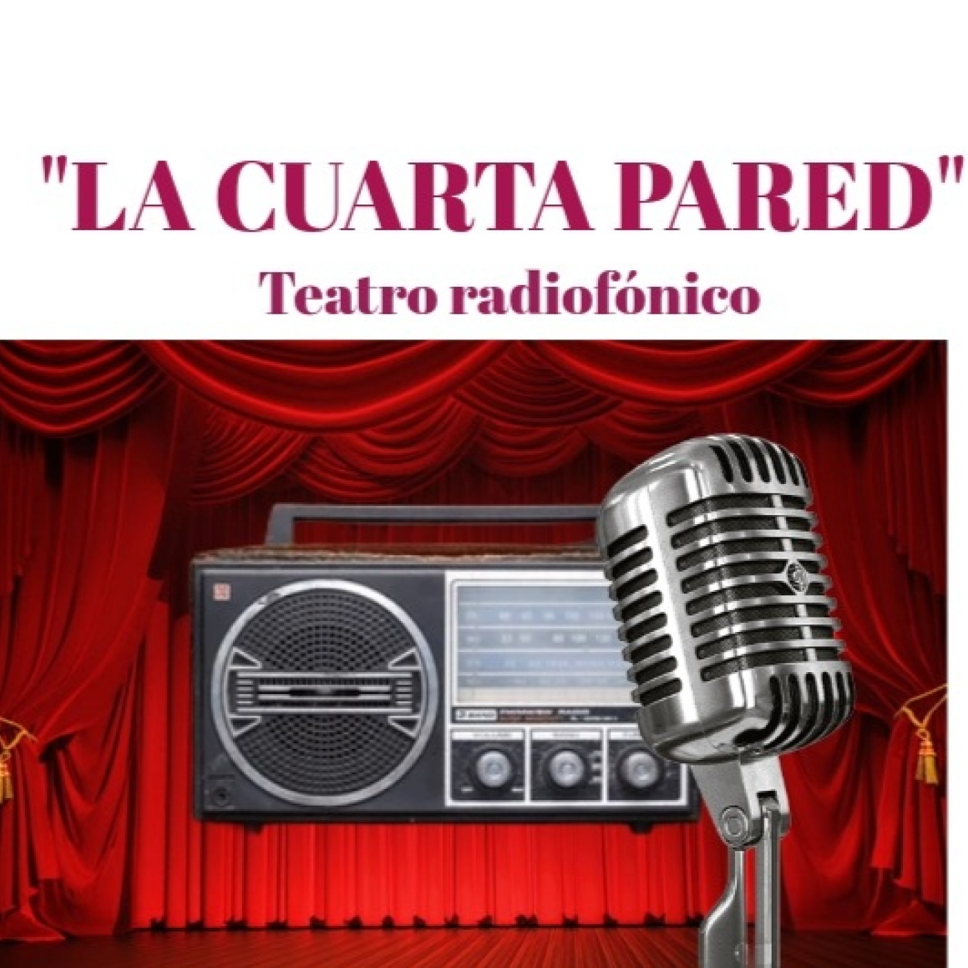 "LA CUARTA PARED". Teatro radiofónico podcast artwork