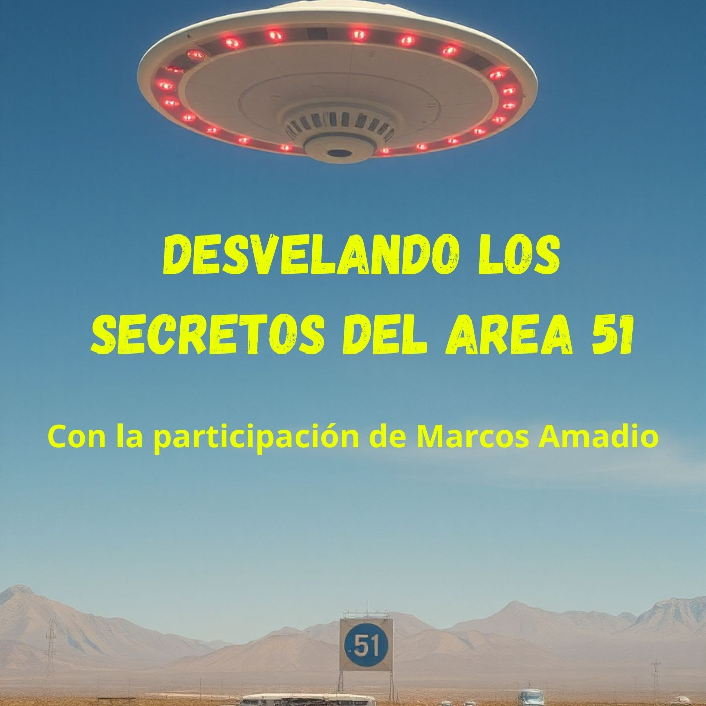 DESVELANDO LOS SECRETOS DEL AREA 51