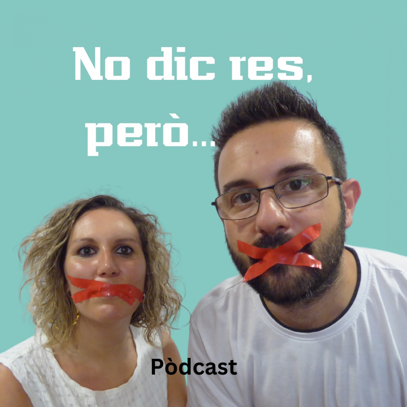 No dic res, però...