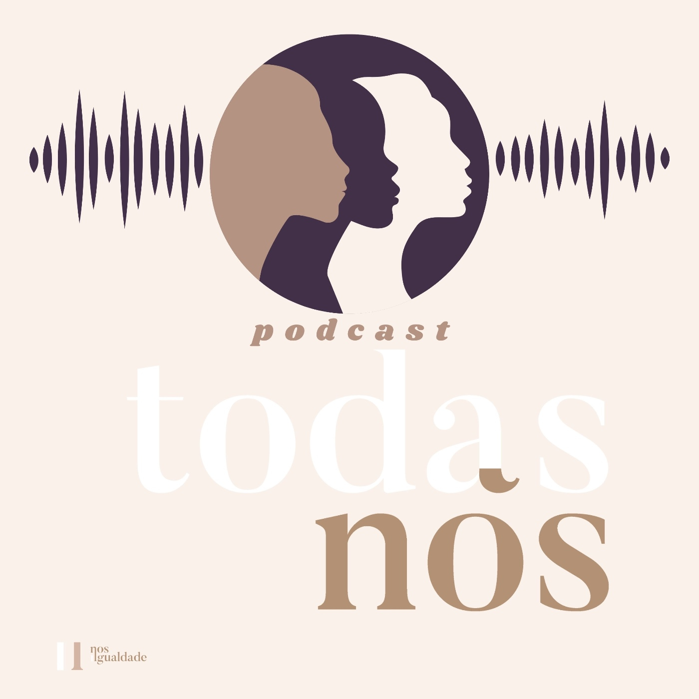 Podcast Todas Nós