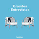 Grandes Entrevistas