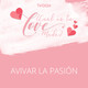 Avivar la pasión #iVooxLoveMode