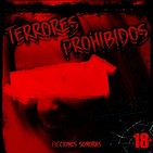 Terrores Prohibidos (18+ Explícito) | Terror extremo | Terror perturbador |Ficción Sonora - Terror y Nada Más Listas