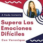 Supera Las Emociones Difíciles