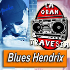 LA GRAN TRAVESÍA ✬ by (Blues Hendrix)