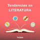 Tendencias en LITERATURA