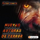 Nuevas Autoras de Terror | Terror y Nada Más - Ficción Sonora