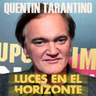 Quentin Tarantino Luces en el Horizonte