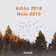 Adiós 2018, Hola 2019