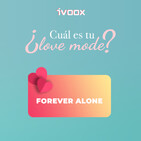 Forever alone #iVooxLoveMode