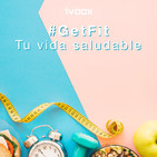 #GetFit: inicia una vida saludable