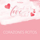 Corazones rotos #iVooxLoveMode