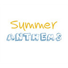 Summer Anthems